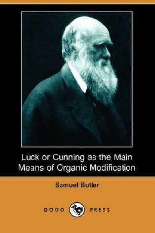 Cover of Luck or Cunning as the Main Means of Organic Modification (Dodo Press)