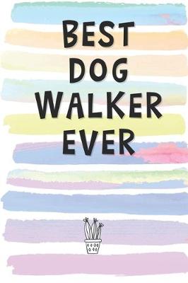 Book cover for Best Dog Walker Ever