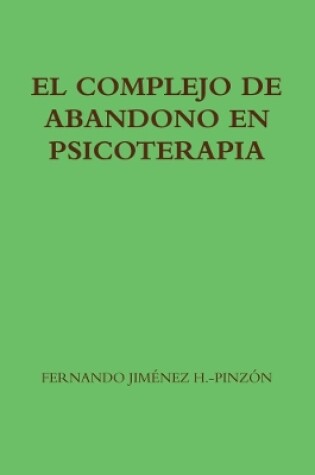 Cover of EL Complejo De Abandono En Psicoterapia