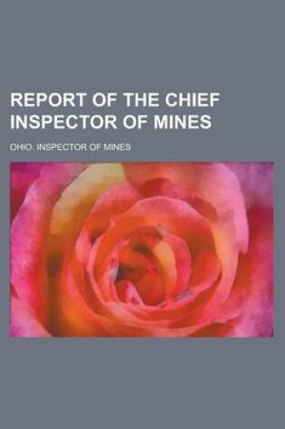 Cover of Report of the Chief Inspector of Mines