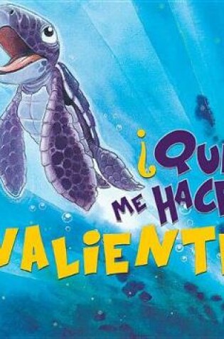 Cover of ¿Qué Me Hace Valiente?