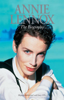 Book cover for Annie Lennox: The Biography