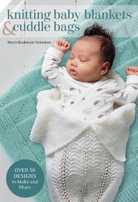 Cover of Knitted Baby Blankets & Cuddle Bags