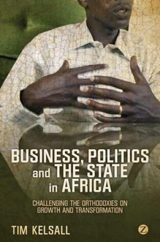 Cover of Business, Politics, and the State in Africa