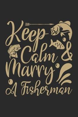 Book cover for Keep calm marry a fishermen