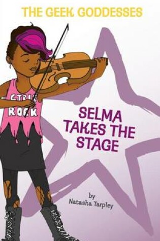 Cover of Selma Takes the Stage