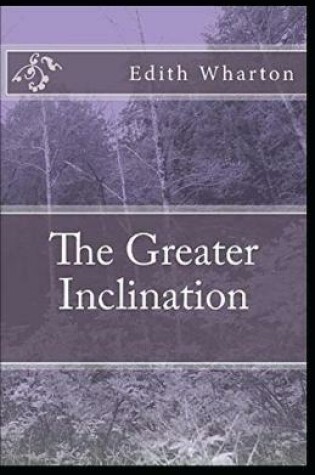 Cover of The Greater Inclination-Original Edition(Annotated)