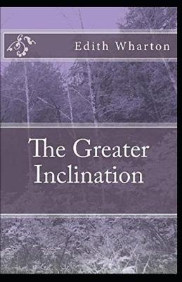Book cover for The Greater Inclination-Original Edition(Annotated)
