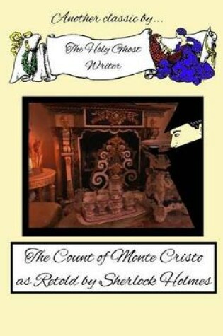 Cover of The Count of Monte Cristo as Retold by Sherlock Holmes
