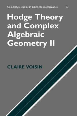 Book cover for Hodge Theory and Complex Algebraic Geometry II: Volume 2