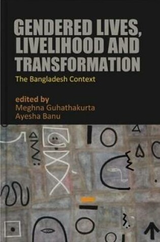 Cover of Gendered Lives, Livelihood and Transformation