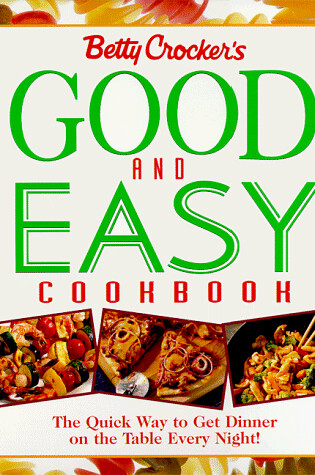 Cover of Betty Crocker's Good and Easy Cookbook