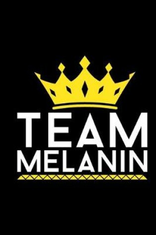 Cover of Team Melanin