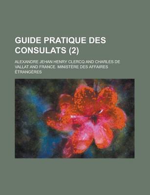 Book cover for Guide Pratique Des Consulats (2)