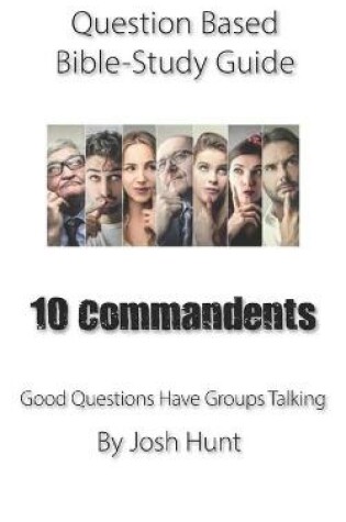 Cover of Question-based Bible Study Guide -- 10 Commandments