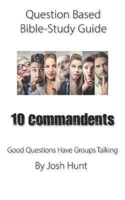 Book cover for Question-based Bible Study Guide -- 10 Commandments