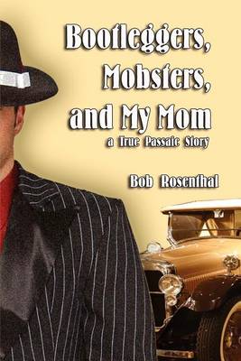 Book cover for Bootleggers, Mobsters and My Mom, a True Passaic Story