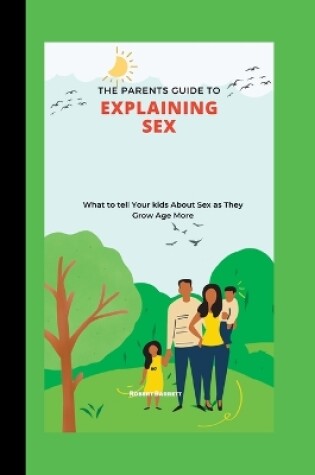 Cover of The Parents Guide to Explaining Sex