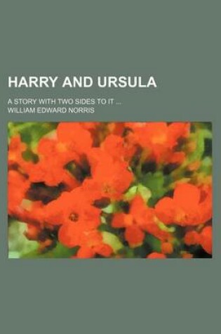 Cover of Harry and Ursula; A Story with Two Sides to It