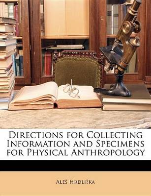Book cover for Directions for Collecting Information and Specimens for Physical Anthropology
