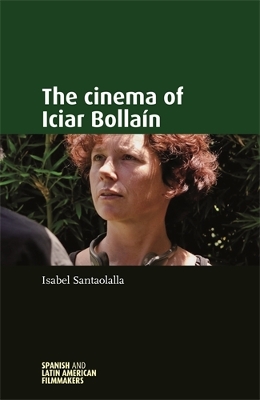 Book cover for The Cinema of Iciar BollaíN