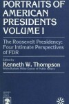 Book cover for The Roosevelt Presidency