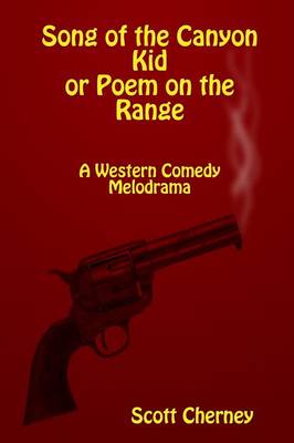 Book cover for Song of the Canyon Kid or Poem on the Range