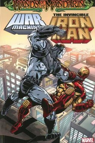 Cover of Iron Man/war Machine: Hands Of The Mandarin