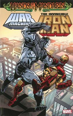 Book cover for Iron Man/war Machine: Hands Of The Mandarin