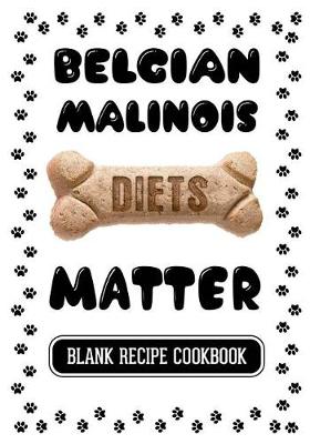 Book cover for Belgian Malinois Diets Matter