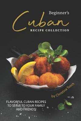 Book cover for Beginner's Cuban Recipe Collection