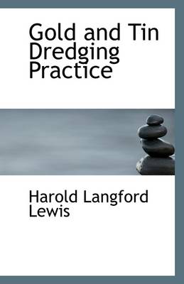 Book cover for Gold and Tin Dredging Practice