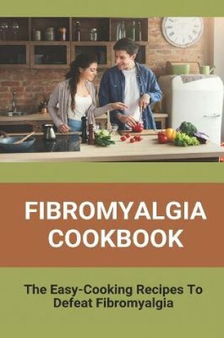 Cover of Fibromyalgia Cookbook