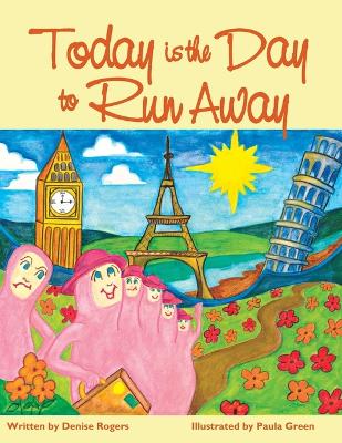 Book cover for Today is the Day to Run Away