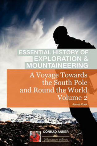 Cover of A Voyage Towards the South Pole Vol. 2 (Conrad Anker - Essential History of Exploration & Mountaineering Series)