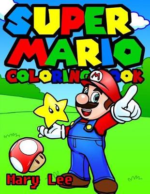 Book cover for Super Mario Coloring Book for kids, activity book for children ages 2-5