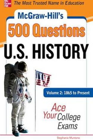 Cover of McGraw-Hill's 500 U.S. History Questions, Volume 2: 1865 to Present: Ace Your College Exams