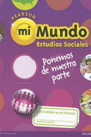 Cover of Pearson Mi Mundo Estudios Sociales, Grade 2