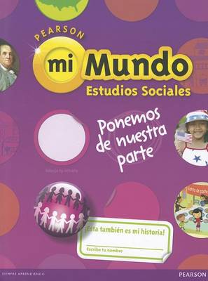 Book cover for Pearson Mi Mundo Estudios Sociales, Grade 2