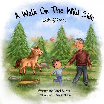 Book cover for A Walk on The Wild Side With Grandpa