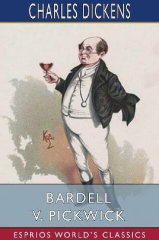Cover of Bardell v. Pickwick (Esprios Classics)