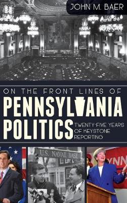 Book cover for On the Front Lines of Pennsylvania Politics