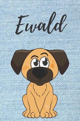 Book cover for Ewald personalisiertes Notizbuch Hunde / Buch / Malbuch / Kritzelbuch / Tagebuch / Journal / DIN A5 / Geschenke