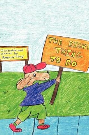 Cover of The Right Thing to DO