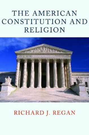 Cover of The American Constitution and Religion