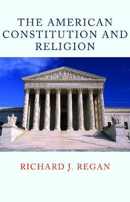 Book cover for The American Constitution and Religion