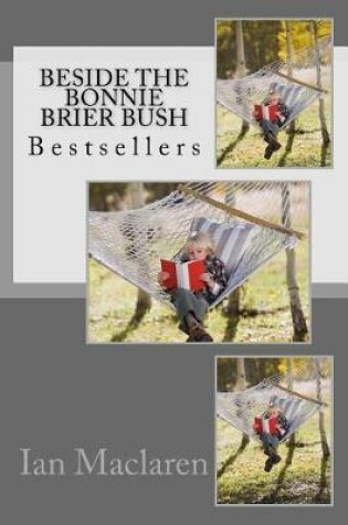 Cover of Beside the Bonnie Brier Bush Author