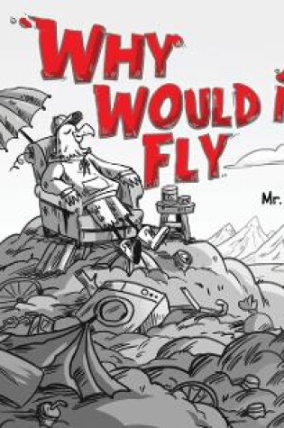 Cover of Why would I Fly?