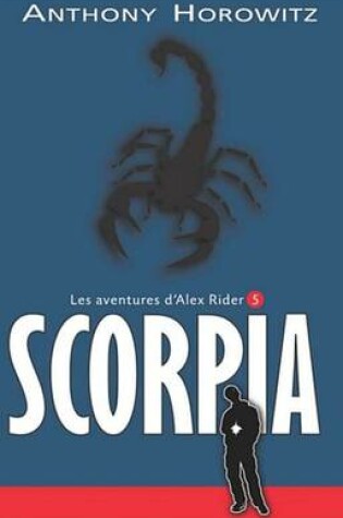 Cover of Alex Rider 5- Scorpia