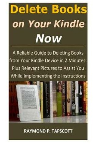 Cover of Delete Books on Your Kindle Now